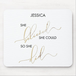 Mousepad Ela Acreditava Que Podia Então Ela Personalizou O 