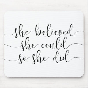 Mousepad ela acreditava que podia, mas ela acreditava