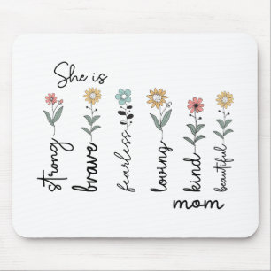 Mousepad Ela é Forte, Corajosa, Sem Medo, Dia das Mães Amor