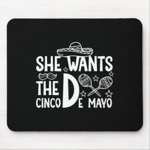 Mousepad Ela Quer Cinco De Mayo Adulto Humor Engraçado Mexi