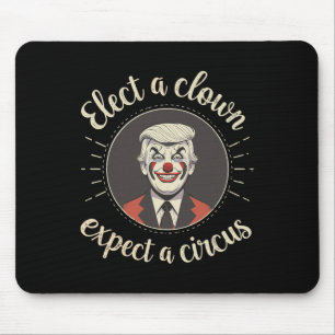 Mousepad Eleja um Palhaço Espere um Circo Anti-trump Engraç