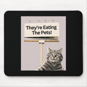 Mousepad Eles estão comendo os gatos de animais que não vam