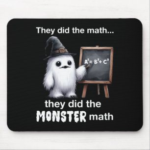 Mousepad Eles Fizeram O Dia de as Bruxas engraçado Do Monst