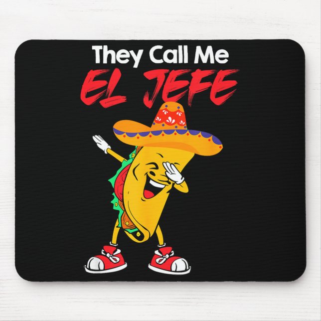 Mousepad Eles me chamam de el jefe divertido figurino cinco (Frente)