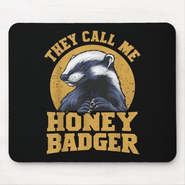 Mousepad Eles Me Chamam De Mel Badger Engraçada E Divertida (Frente)