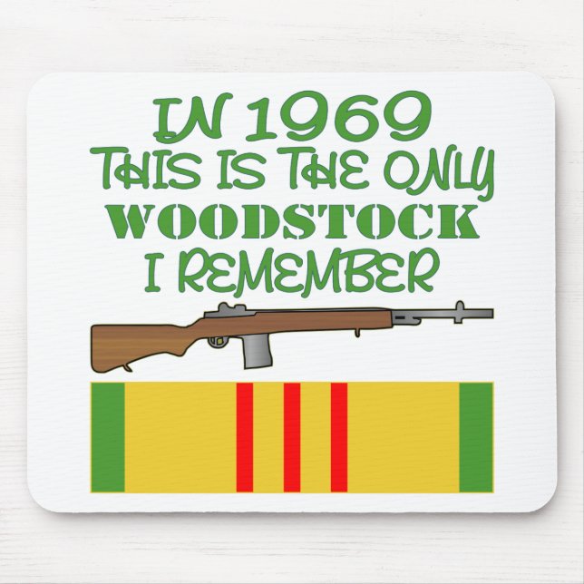 Mousepad Em 1969, O Único Woodstock Que Lembro Do Vietnã (Frente)