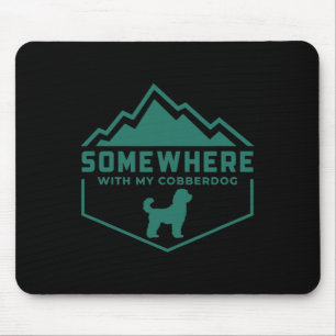 Mousepad Em algum lugar com o meu cão australiano Cobberdog