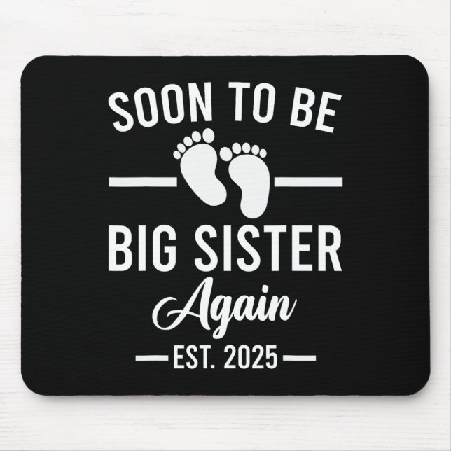 Mousepad Em Breve Ser Irmã Mais Uma Vez. Nova Irmã M 2025 (Frente)