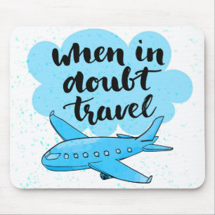 Mousepad Em caso de dúvida viagem