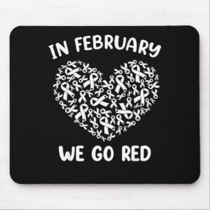 Mousepad Em Fevereiro Nós Vamos de Vermelho Conscientização