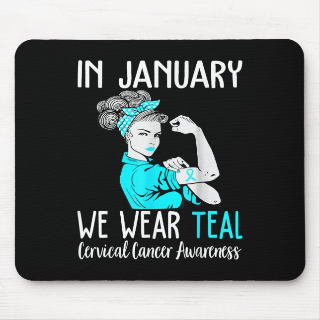 Mousepad Em Janeiro Vestimos Teal Para O Cancer Cervical Aw (Frente)