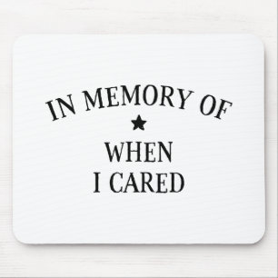 Mousepad Em Memória De Quando Eu Chamei