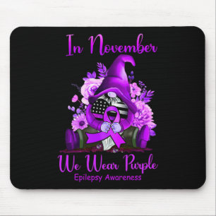 Mousepad Em novembro Vestimos Gnomo Roxo Epilepsia A