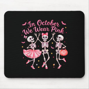 Mousepad Em Outubro Nós Usamos Rosa Esqueleto Dançante Seio