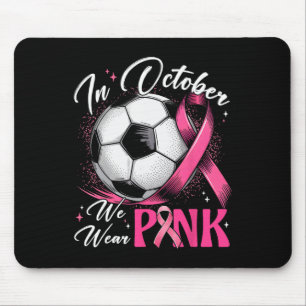 Mousepad Em Outubro Usamos Rosa Conscientização do Câncer d