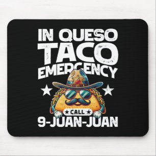 Mousepad Em Queso Taco Emergência Chamada 9 Juan Juan! Cinc