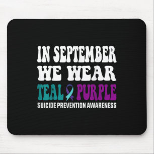 Mousepad Em setembro Vestimos Teal & Suicídio Puro Ante
