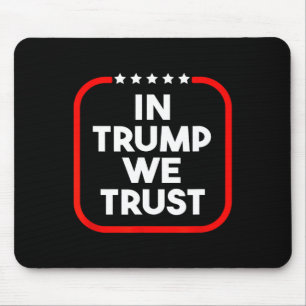 Mousepad Em Trump Nós Confiamos no Pro-trump 2024
