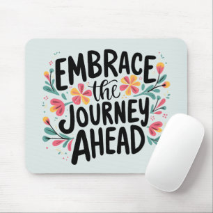 Mousepad Embarque a Viagem à Frente da Tipografia Floral de