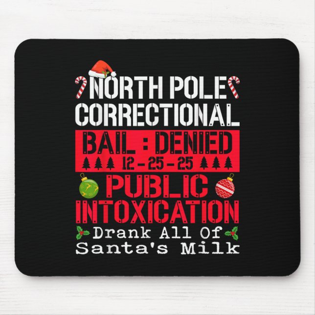 Mousepad Embriaguez Pública em North Le Bebeu Todo o Leite  (Frente)
