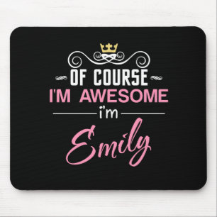 Mousepad Emily, claro que sou incrível. Sou Emily.