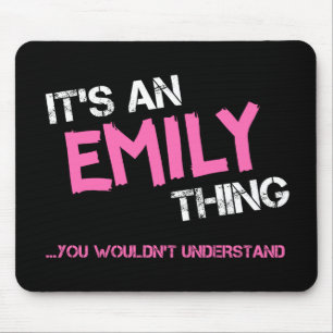 Mousepad Emily, coisa que você não entenderia o nome