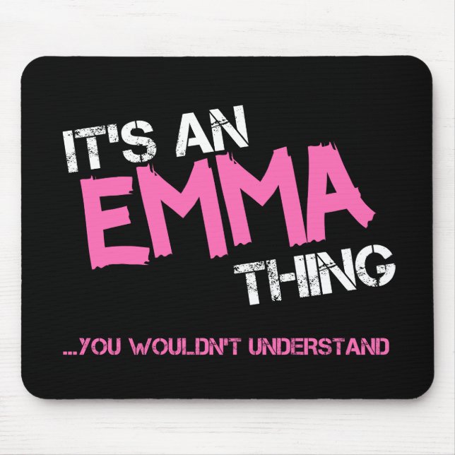 Mousepad Emma, algo que você não entenderia o nome (Frente)