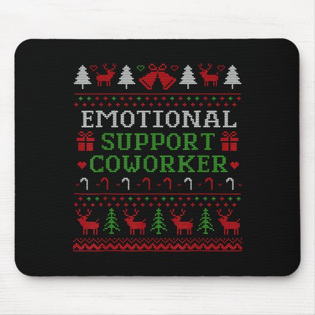 Mousepad Emotional Suprt Coworker Funny Ugly Christmas Swea (Frente)