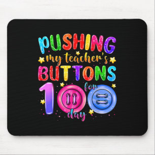 Mousepad Empurrando os botões do meu professor por 100 dias