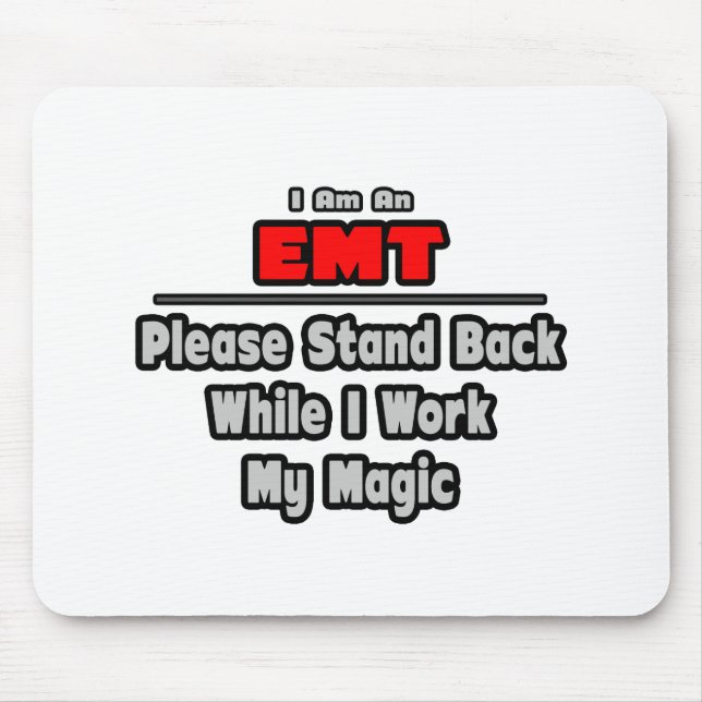 Mousepad EMT... Afaste-se... Trabalhar minha magia (Frente)
