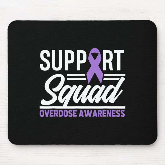 Mousepad End Overdose Support Squad Overdose Awareness  (Frente)