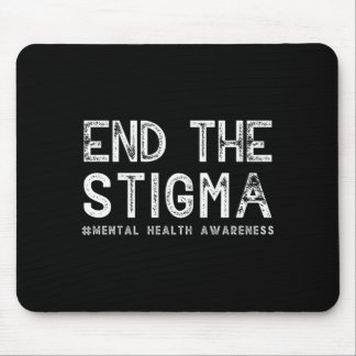 Mousepad End the stigma mental health awareness performance