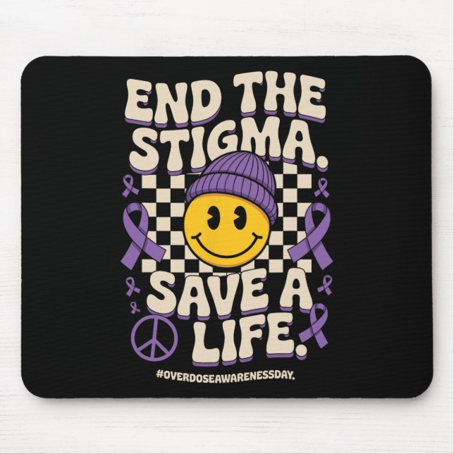 Mousepad End The Stigma Save A Life Groovy Overdose Awarene (Frente)