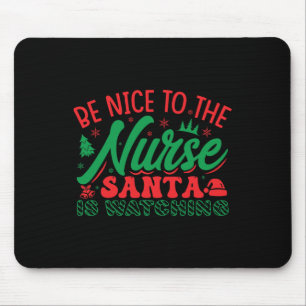 Mousepad Enfermeira Camisa De Natal Seja Legal Para Os Papa