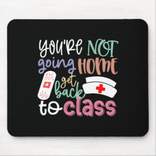 Mousepad Enfermeira em serviço Não vai voltar para casa.
