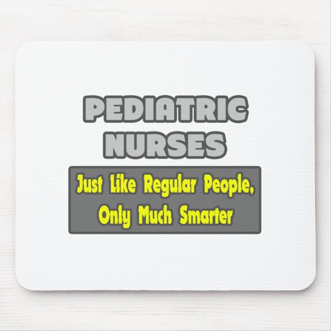 Mousepad Enfermeiros Pediátricos... Mais inteligentes (Frente)