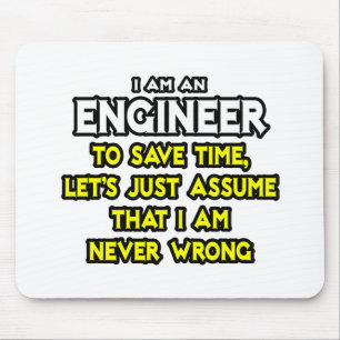 Mousepad Engenheiro... Suponha Que Nunca Estou Errado