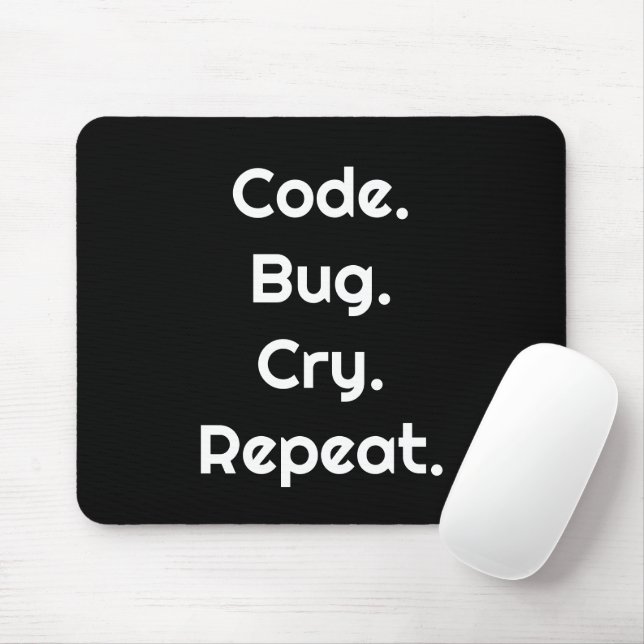 Mousepad Engineer & Coder – Code. Bug. Cry. Repeat  (Com mouse)
