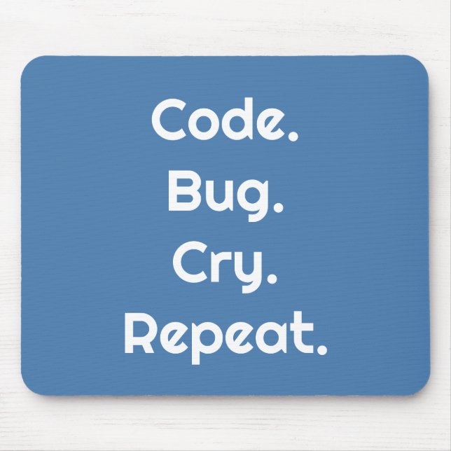 Mousepad Engineers & Developers – Code. Bug. Cry. Repeat  (Frente)