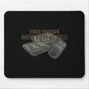 Mousepad Engraçada Mãe Slogan Gráfico Sua Opinião Não&#; t