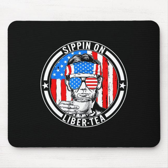 Mousepad Engraçado 4º De Julho, Sippin Sobre Liber-tea Libe (Frente)