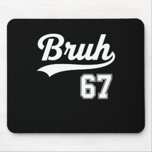 Mousepad Engraçado 67 Seis Sete Bruh Meme Estilo Bysebyll