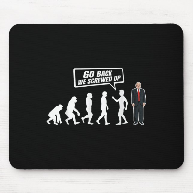 Mousepad Engraçado Anti Trump Voltar Nós Estragamos Trump (Frente)