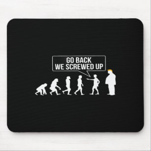 Mousepad Engraçado Anti Trump Volte Nós Erramos Evolução Tr