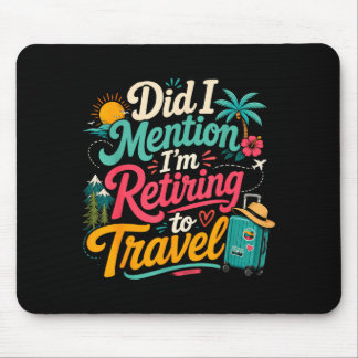 Mousepad Engraçado aposentando-se em breve amante de viagem