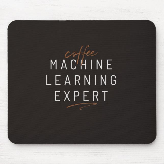 Mousepad Engraçado Aprendizado de Máquina de Café (Frente)