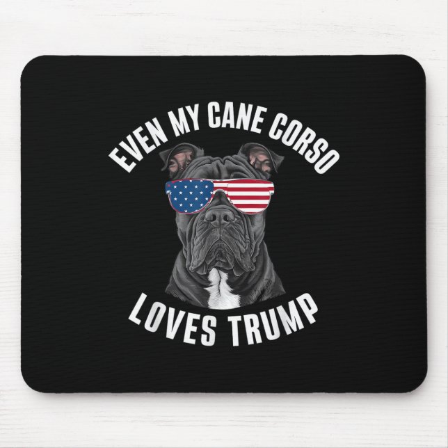 Mousepad Engraçado Até Minha Cane Corso Adora Trump Politic (Frente)