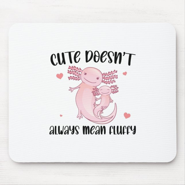 Mousepad Engraçado Axolotl Sayings (Frente)