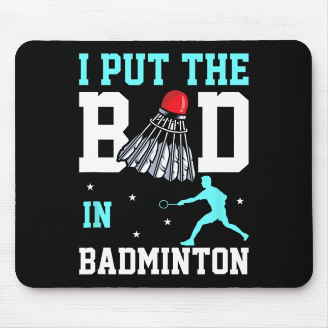 Mousepad Engraçado Badminton Design - Ich Caixa Das Bad No  (Frente)