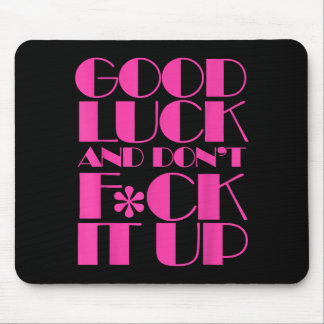 Mousepad Engraçado Boa Sorte E Não F Da Corta Na Corrida Dr